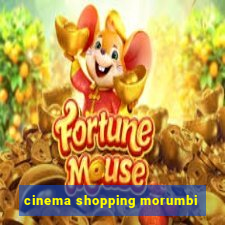 cinema shopping morumbi